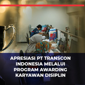 通过纪律员工奖励计划表彰 PT Transcon Indonesia Appreciation from PT Transcon Indonesia Through a Disciplinary Employee Award Program