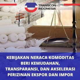 商品平衡政策为进出口许可提供便利、透明和加速 Commodity Balance Policy Brings Ease, Transparency, and Acceleration to Export-Import Licensing